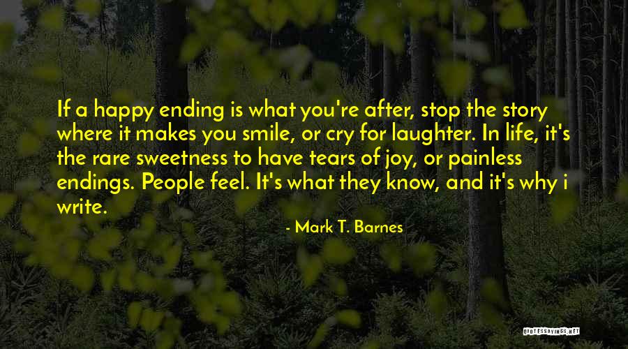 Cry Happy Tears Quotes By Mark T. Barnes