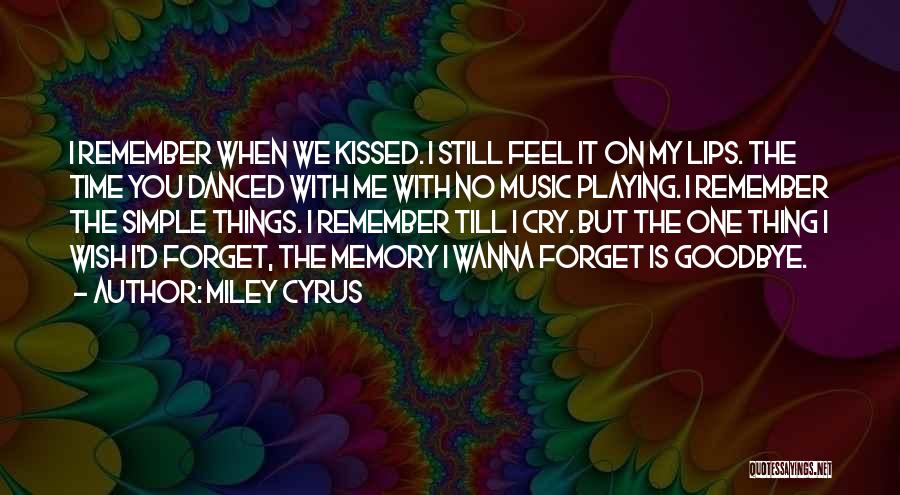 Cry If You Wanna Cry Quotes By Miley Cyrus