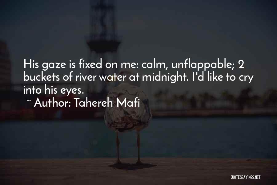 Cry Me A River Quotes By Tahereh Mafi