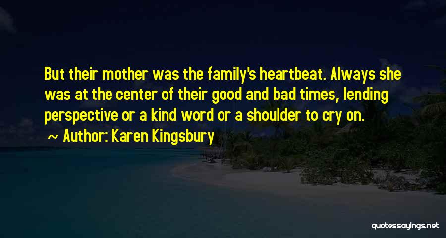 Cry On My Shoulder Quotes By Karen Kingsbury