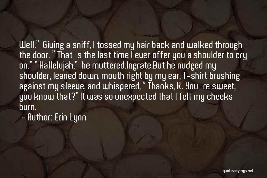 Cry On Your Shoulder Quotes By Erin Lynn