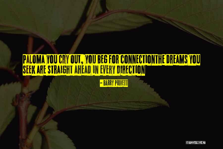 Cry Out For Quotes By Barry Privett Cry Out For Quotes By Barry Privett
