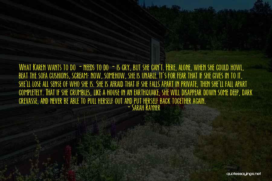 Cry Out For Quotes By Sarah Rayner Cry Out For Quotes By Sarah Rayner