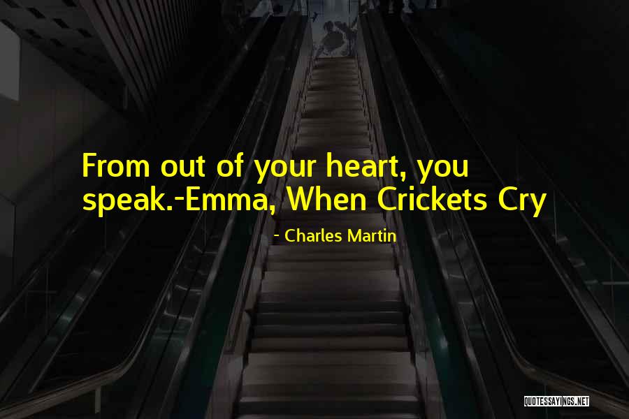 Cry Out Quotes By Charles Martin Cry Out Quotes By Charles Martin
