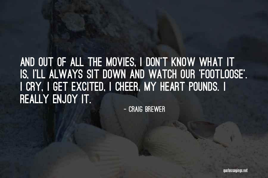 Cry Out Quotes By Craig Brewer Cry Out Quotes By Craig Brewer