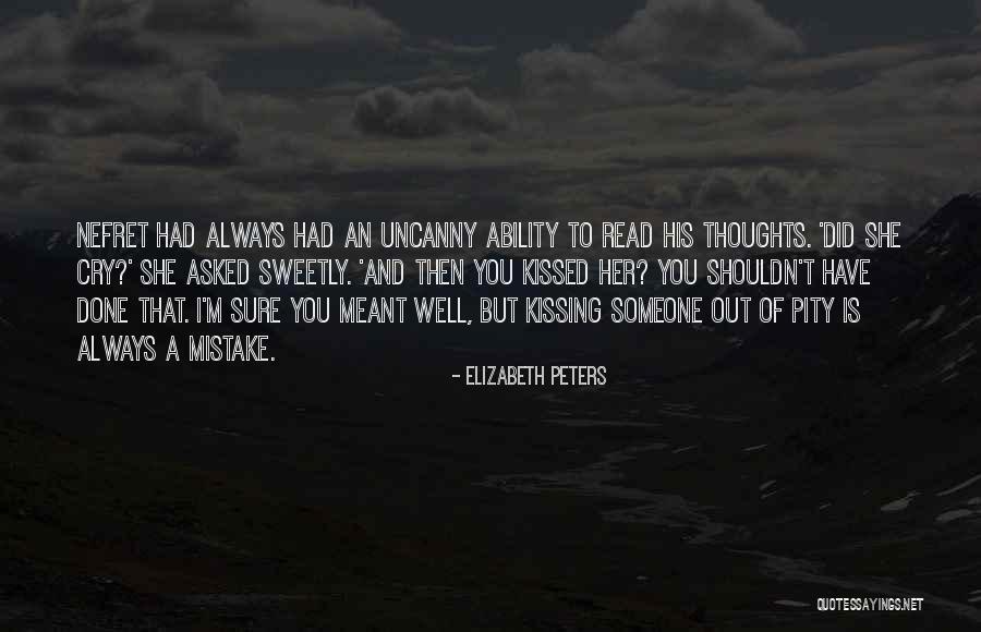 Cry Out Quotes By Elizabeth Peters Cry Out Quotes By Elizabeth Peters