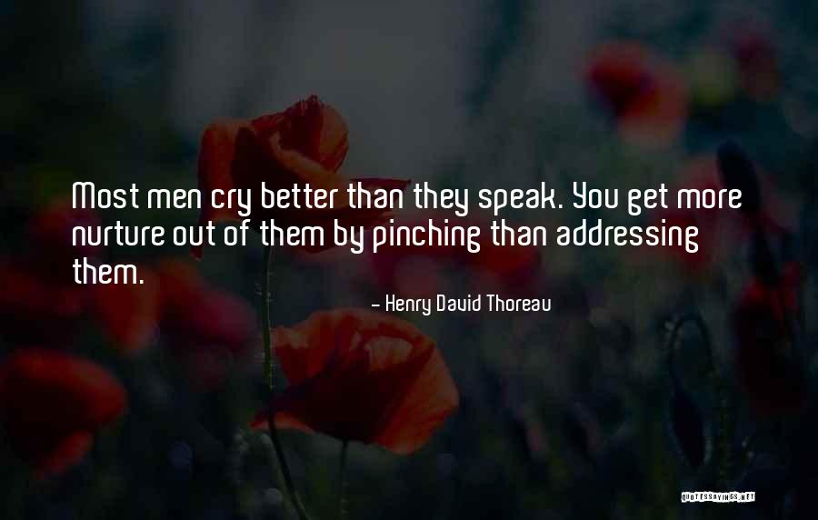 Cry Out Quotes By Henry David Thoreau Cry Out Quotes By Henry David Thoreau