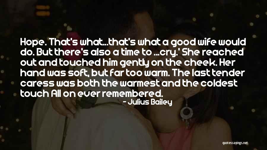 Cry Out Quotes By Julius Bailey Cry Out Quotes By Julius Bailey