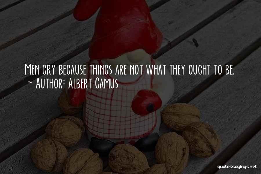 Cry Quotes By Albert Camus