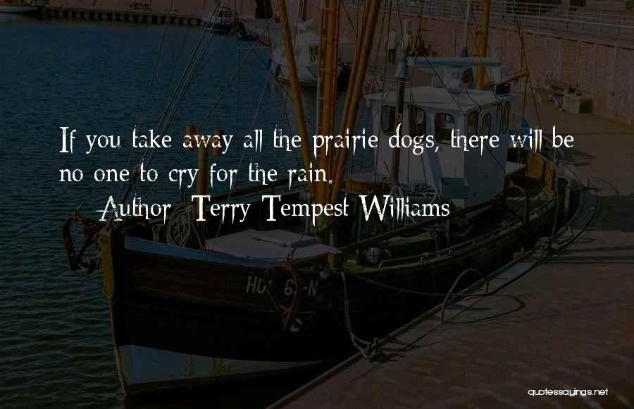 Cry Quotes By Terry Tempest Williams