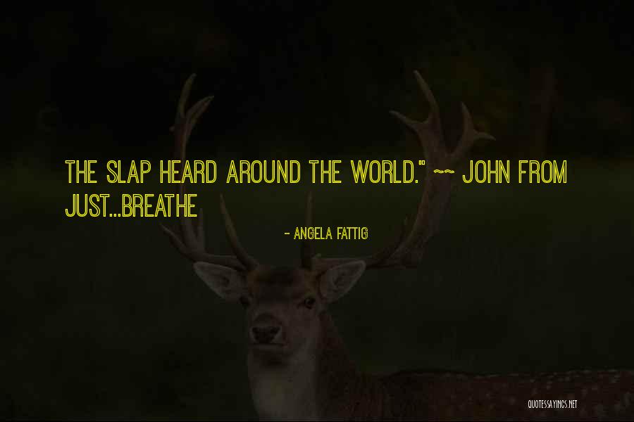 Cryest Quotes By Angela Fattig Cryest Quotes By Angela Fattig