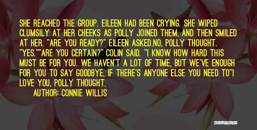 Crying A Lot Quotes By Connie Willis