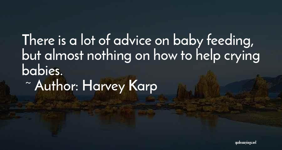 Crying A Lot Quotes By Harvey Karp