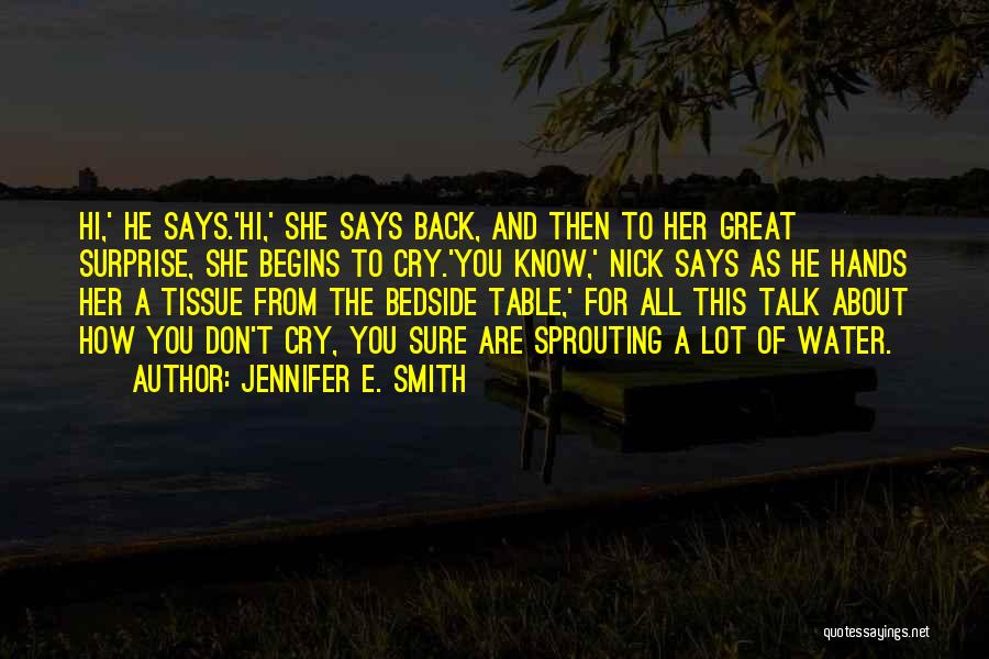 Crying A Lot Quotes By Jennifer E. Smith