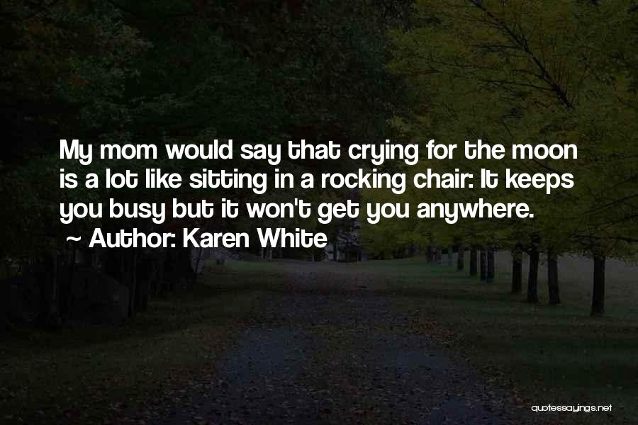 Crying A Lot Quotes By Karen White