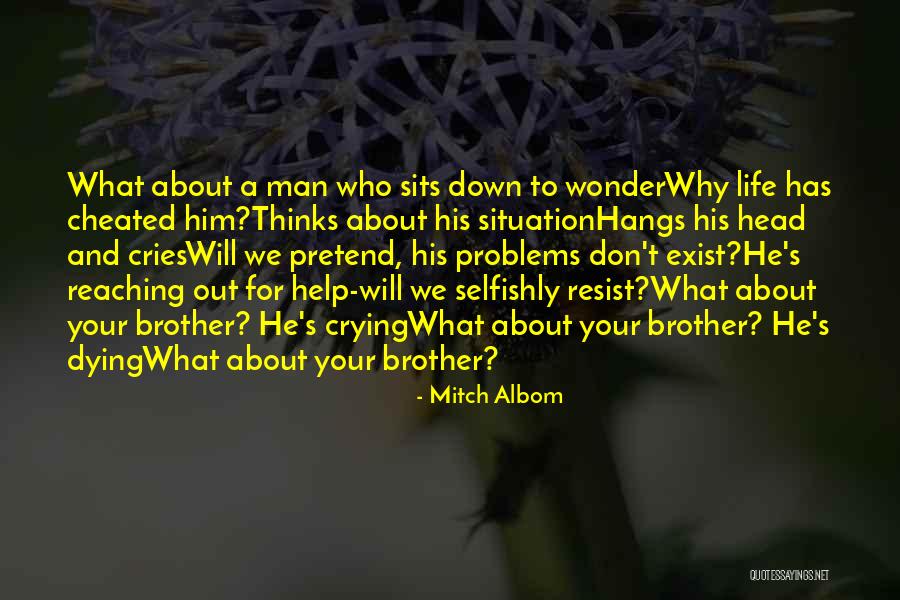 Crying About Your Problems Quotes By Mitch Albom Crying About Your Problems Quotes By Mitch Albom