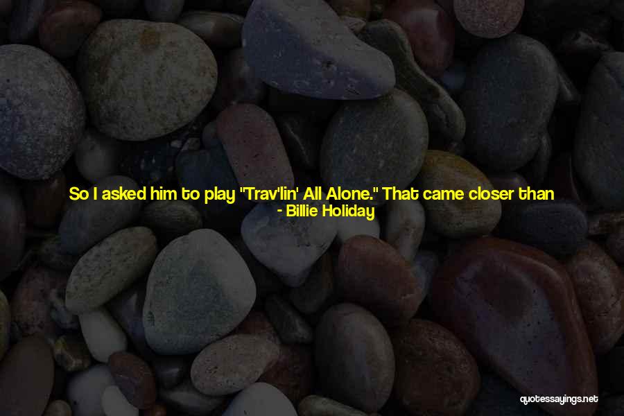 Crying Alone Quotes By Billie Holiday Crying Alone Quotes By Billie Holiday