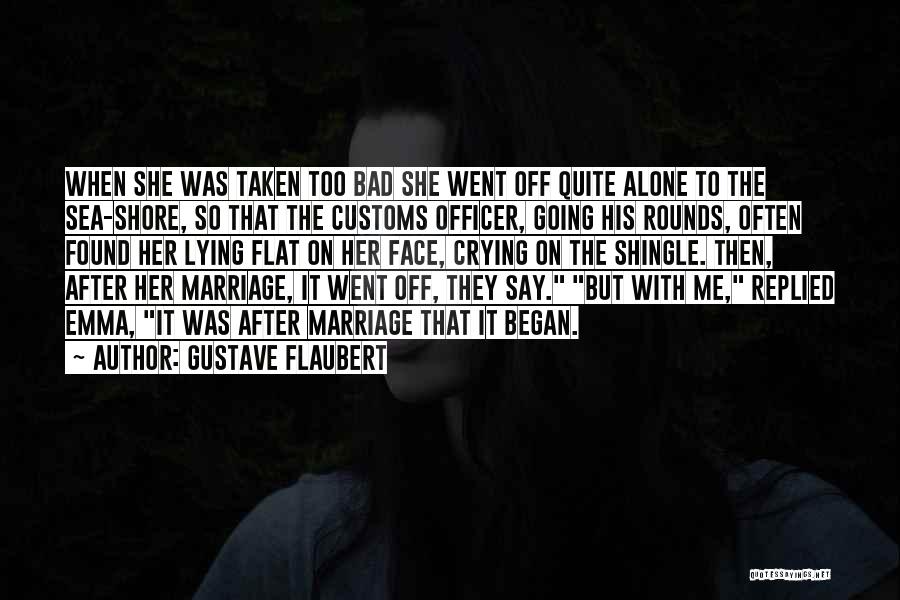 Crying Alone Quotes By Gustave Flaubert