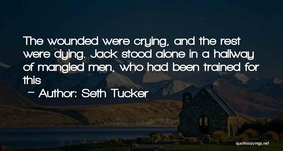 Crying Alone Quotes By Seth Tucker