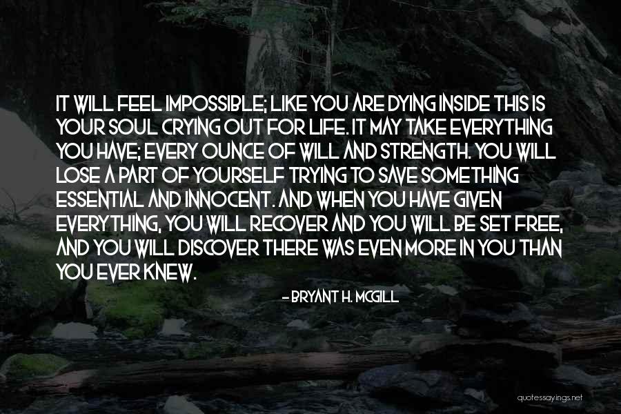 Crying And Strength Quotes By Bryant H. McGill Crying And Strength Quotes By Bryant H. McGill