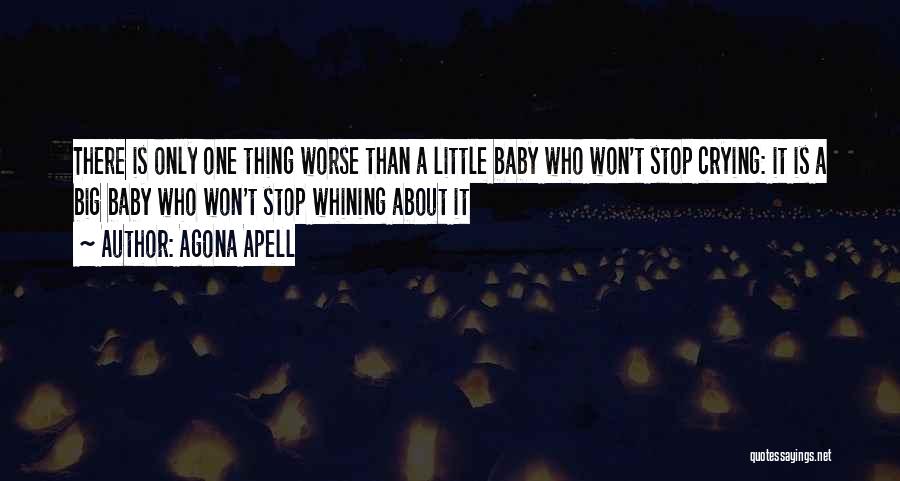 Crying Babies Quotes By Agona Apell