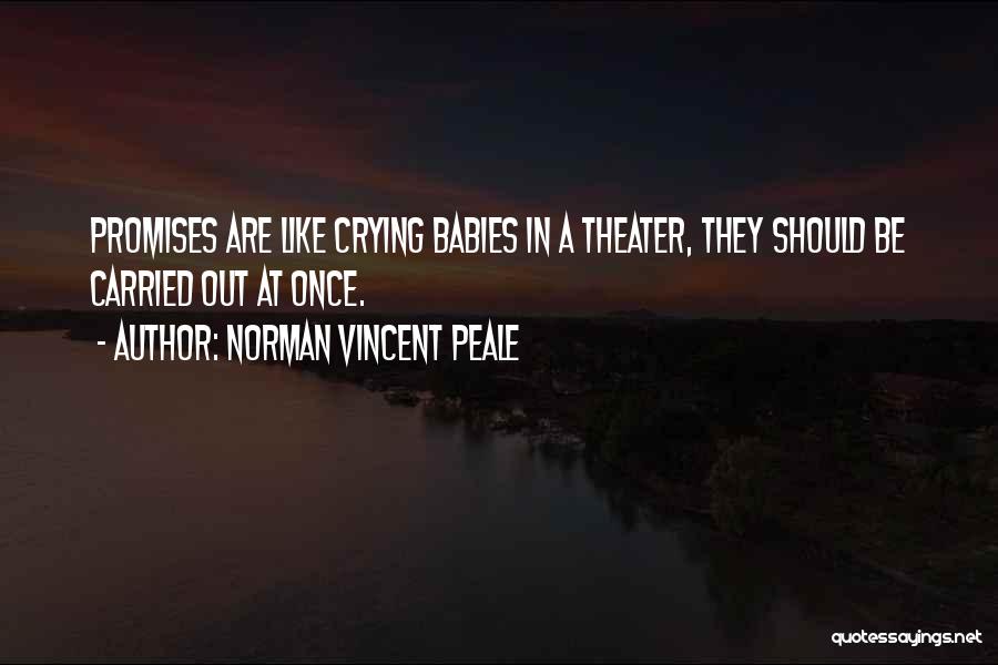 Crying Babies Quotes By Norman Vincent Peale