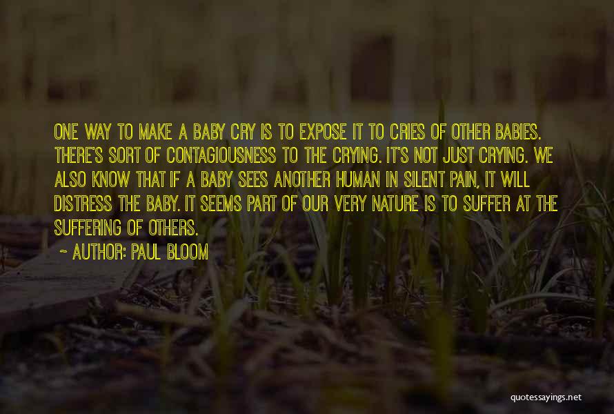 Crying Babies Quotes By Paul Bloom