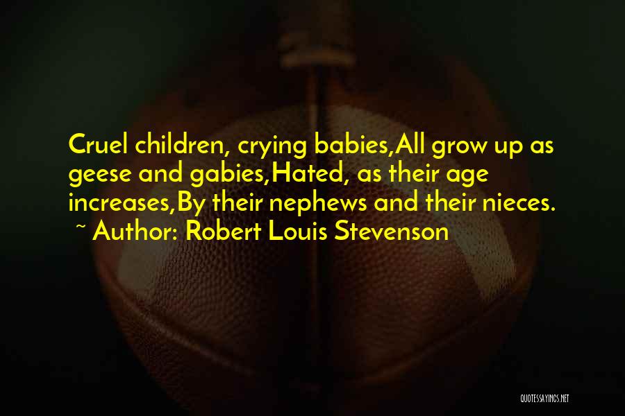 Crying Babies Quotes By Robert Louis Stevenson