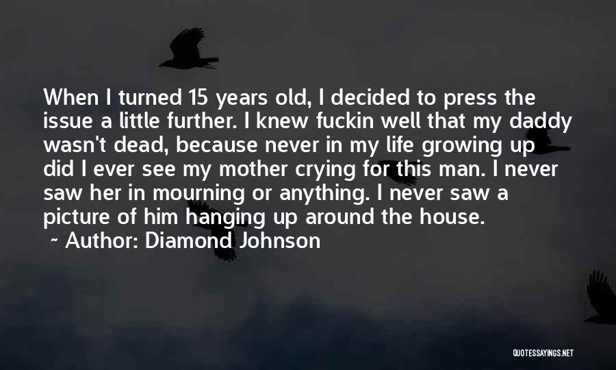 Crying Because Of Him Quotes By Diamond Johnson
