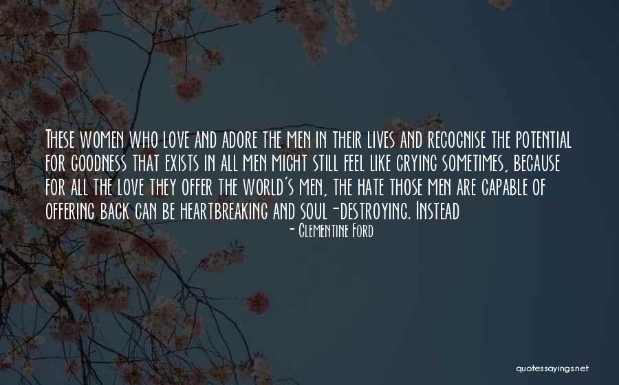 Crying Because Of Love Quotes By Clementine Ford