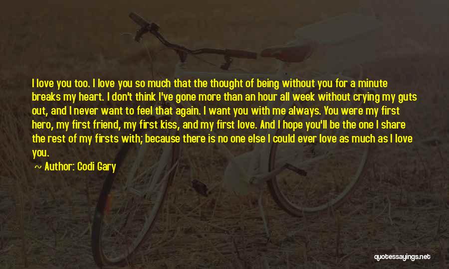 Crying Because Of Love Quotes By Codi Gary