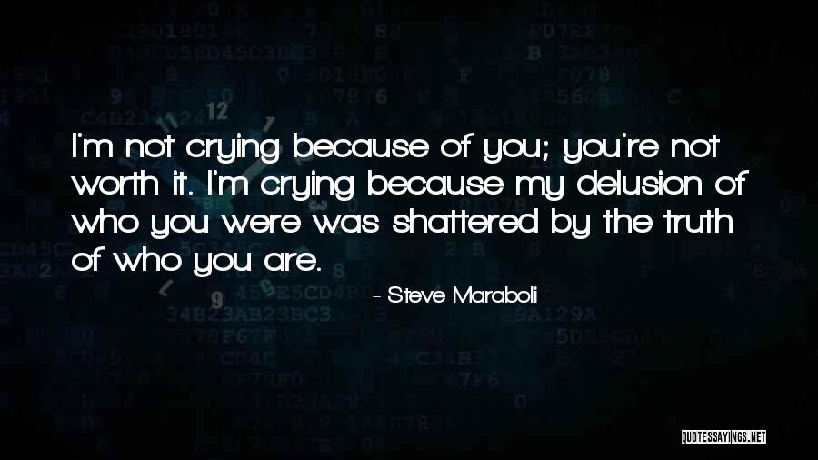 Crying Because Of Love Quotes By Steve Maraboli