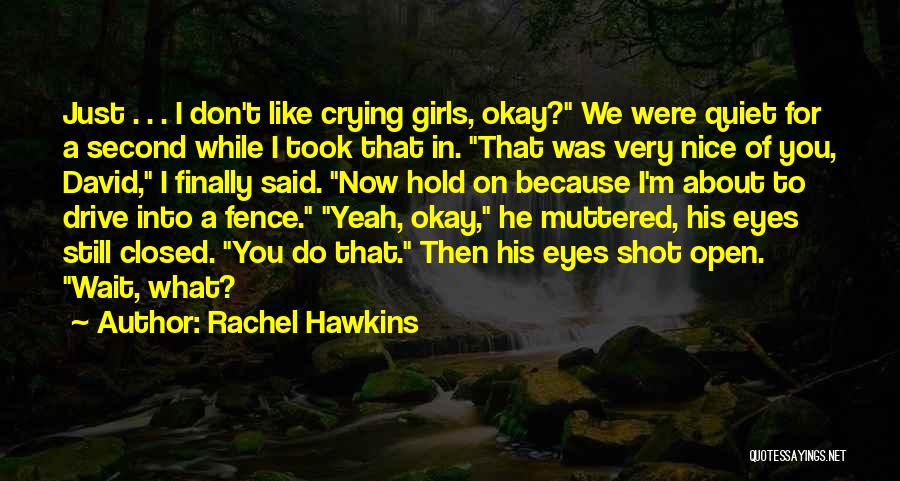 Crying Because Of You Quotes By Rachel Hawkins