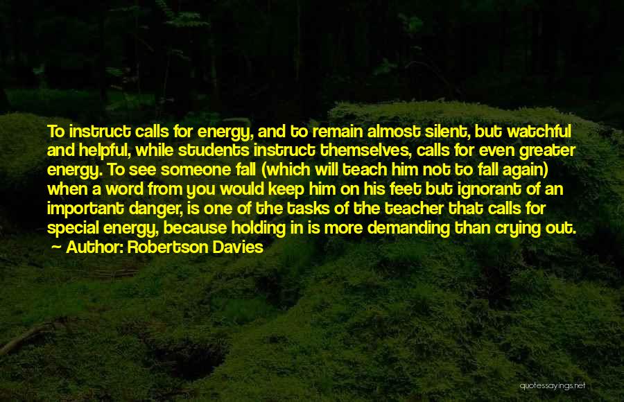 Crying Because Of You Quotes By Robertson Davies