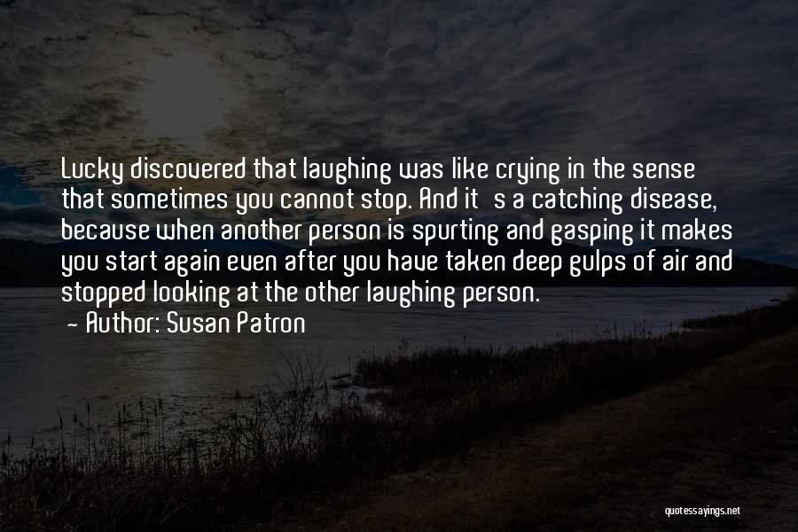 Crying Because Of You Quotes By Susan Patron