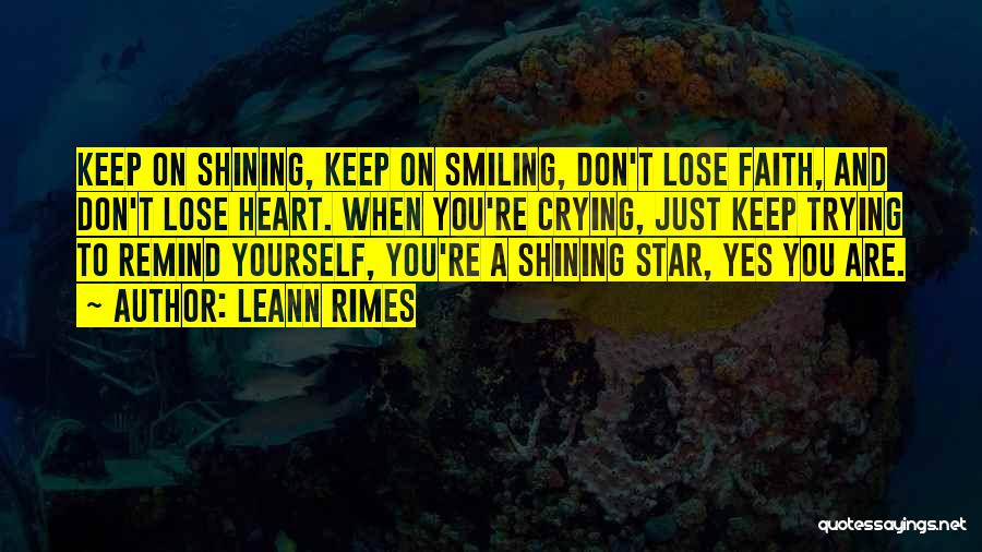 Crying But Still Smiling Quotes By LeAnn Rimes
