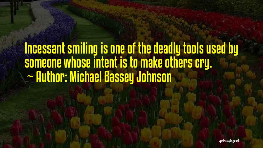 Crying But Still Smiling Quotes By Michael Bassey Johnson