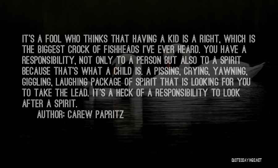 Crying Child Quotes By Carew Papritz