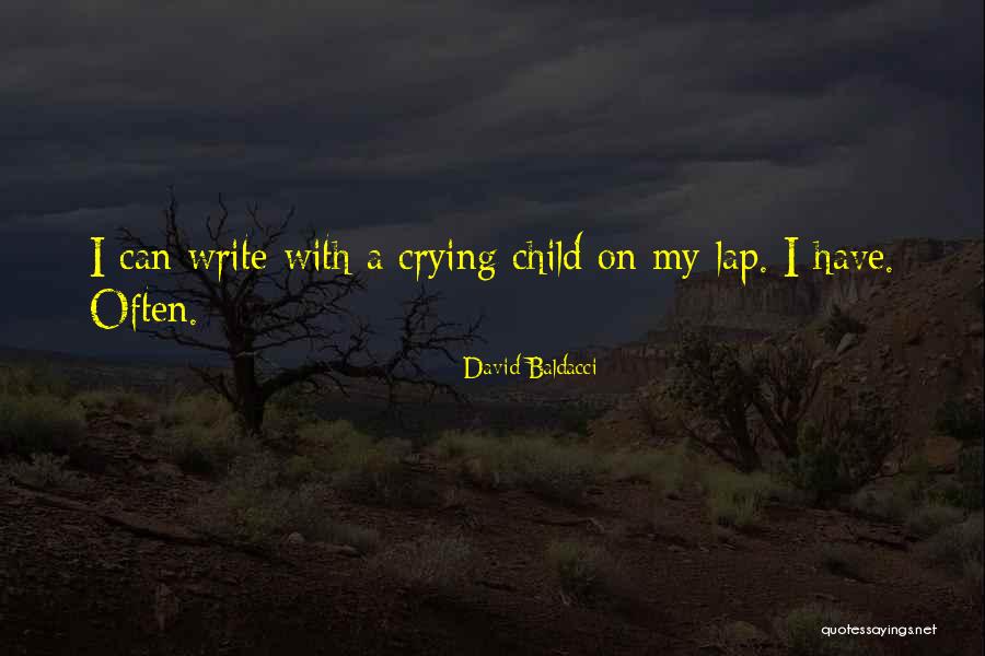 Crying Child Quotes By David Baldacci Crying Child Quotes By David Baldacci