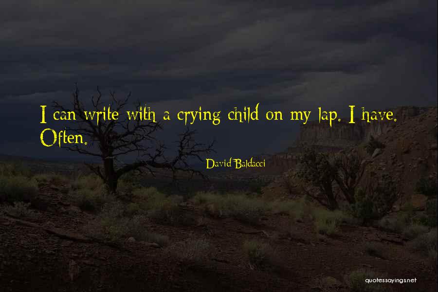 Crying Child Quotes By David Baldacci