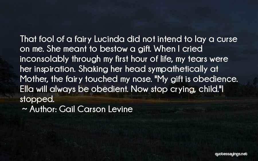 Crying Child Quotes By Gail Carson Levine