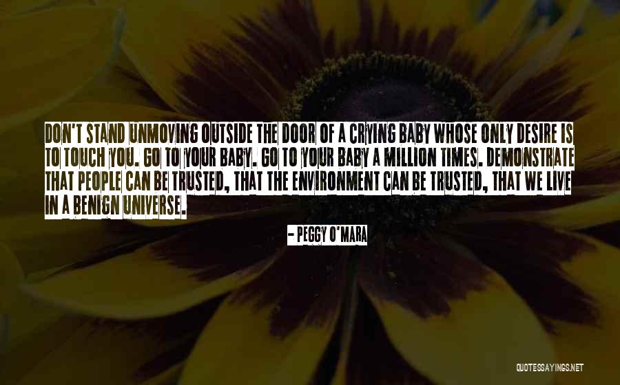 Crying Child Quotes By Peggy O'Mara Crying Child Quotes By Peggy O'Mara