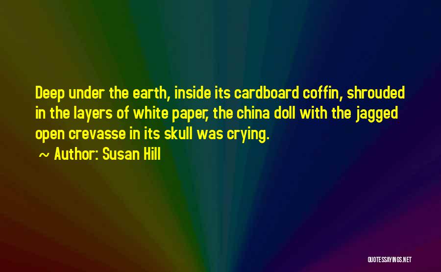 Crying Deep Inside Quotes By Susan Hill