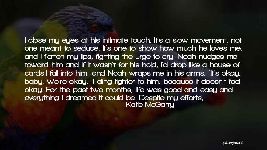 Crying Eyes Quotes By Katie McGarry Crying Eyes Quotes By Katie McGarry