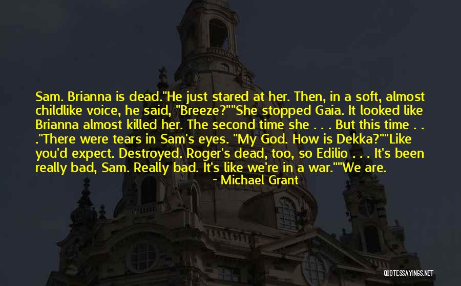 Crying Eyes Quotes By Michael Grant Crying Eyes Quotes By Michael Grant