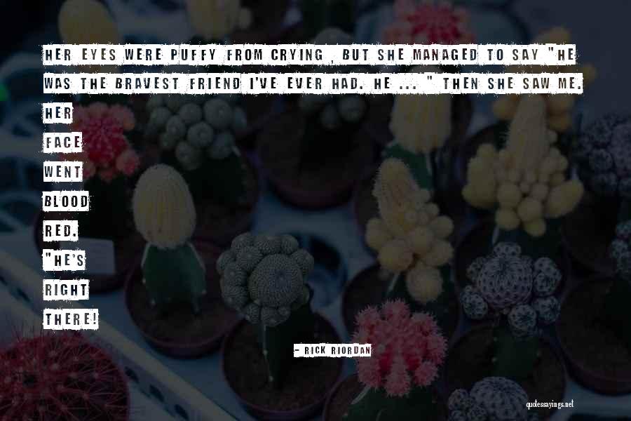 Crying Eyes Quotes By Rick Riordan Crying Eyes Quotes By Rick Riordan