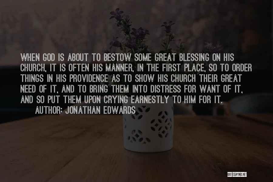 Crying For Him Quotes By Jonathan Edwards