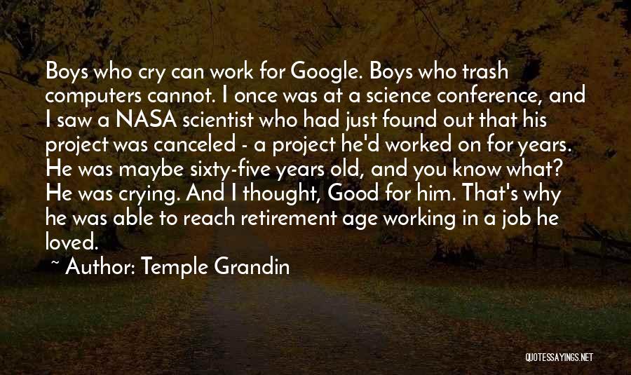 Crying For Him Quotes By Temple Grandin