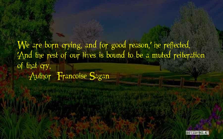 Crying For No Reason Quotes By Francoise Sagan