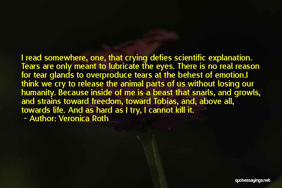 Crying For No Reason Quotes By Veronica Roth